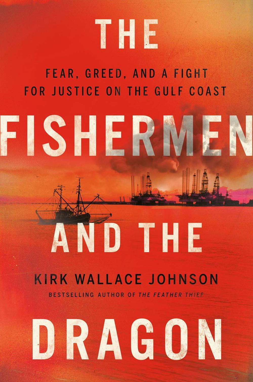 The Fishermen and the Dragon by Kirk Wallace Johnson - ISBN: 9781984880123