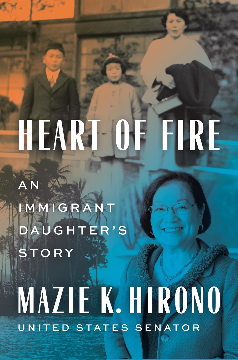 Heart of Fire by Mazie K. Hirono - ISBN: 9781984881601