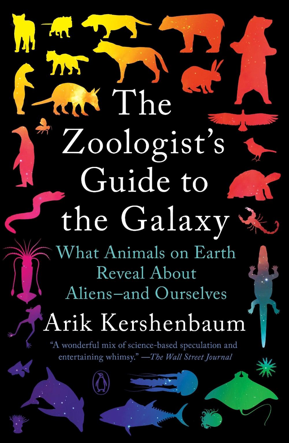 The Zoologist's Guide to the Galaxy by Arik Kershenbaum, Paperback