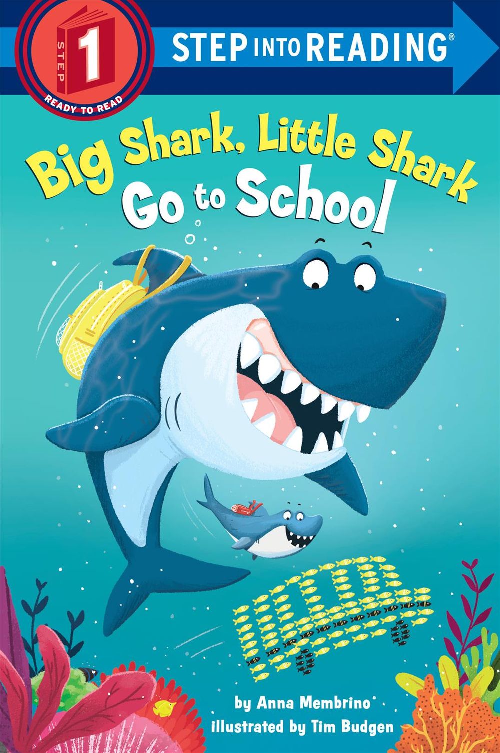 Big Shark, Little Shark Go to School by Anna Membrino - ISBN: 9781984893499
