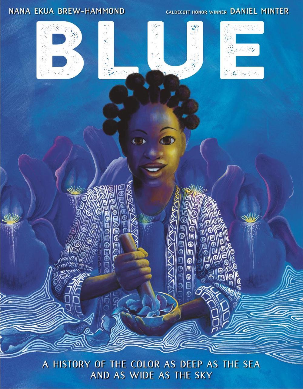 Blue by Nana Ekua Brew-Hammond - ISBN: 9781984894366
