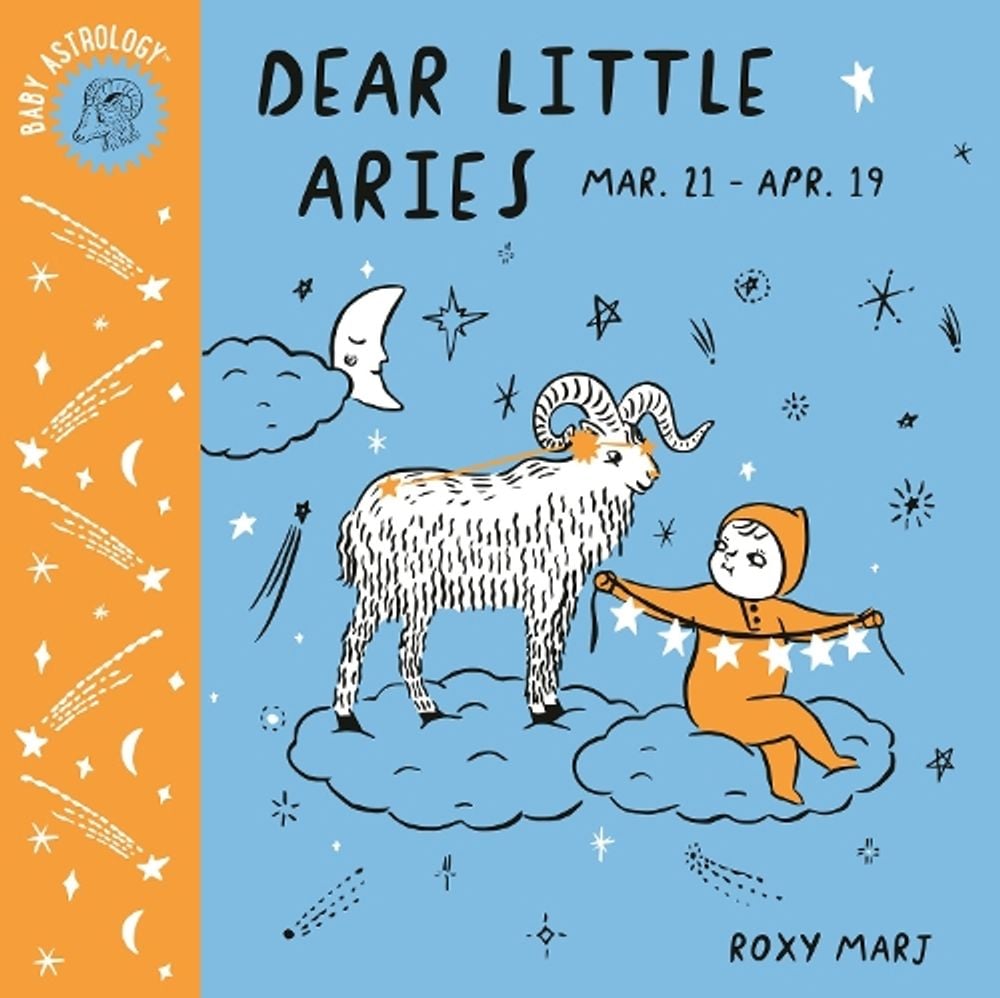 Baby Astrology: Dear Little Aries by Roxy Marj - ISBN: 9781984895318