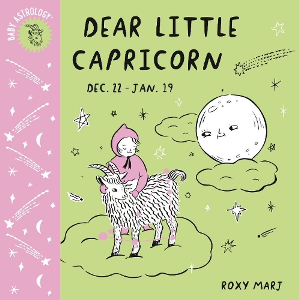 Baby Astrology: Dear Little Capricorn by Roxy Marj - ISBN: 9781984895493