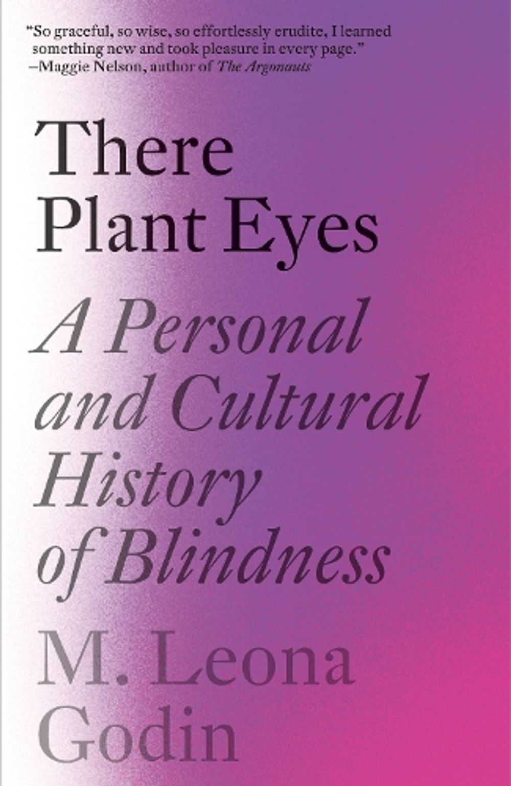 There Plant Eyes by M. Leona Godin - ISBN: 9781984898401