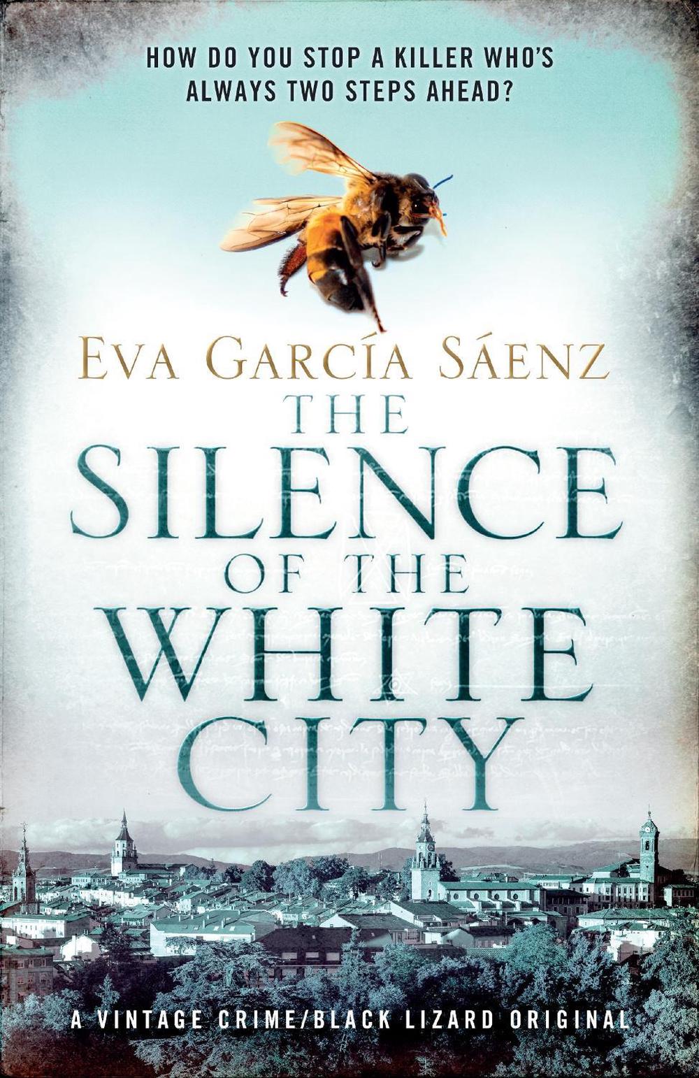 The Silence of the White City by Eva Garcia Sáenz - ISBN: 9781984898593