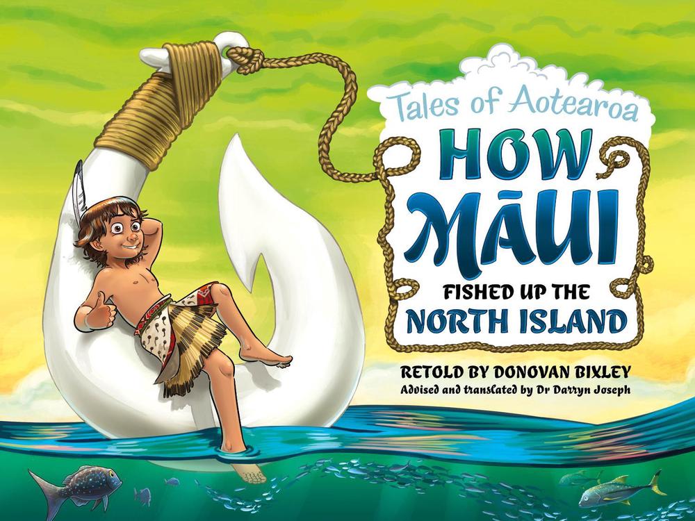 How Maui Fished Up the North Island, 9781988516189