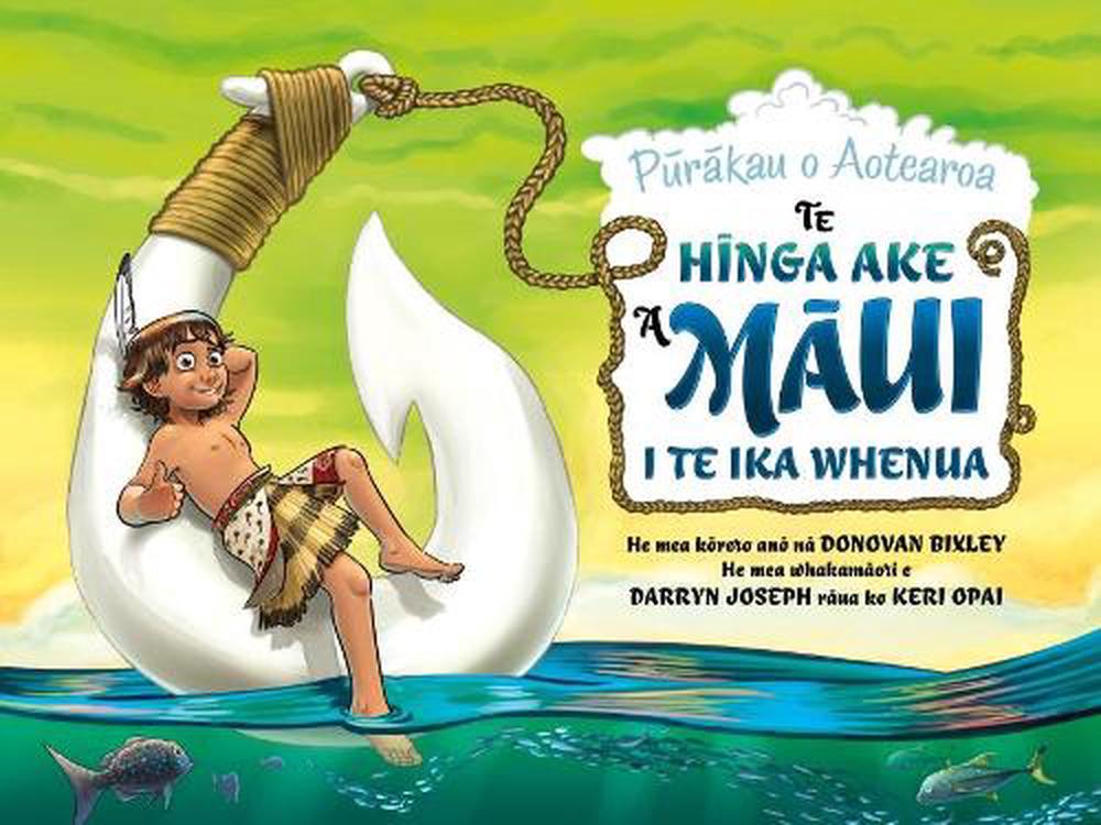 Te Hinga Ake a Maui i te Ika Whenua, 9781988516257