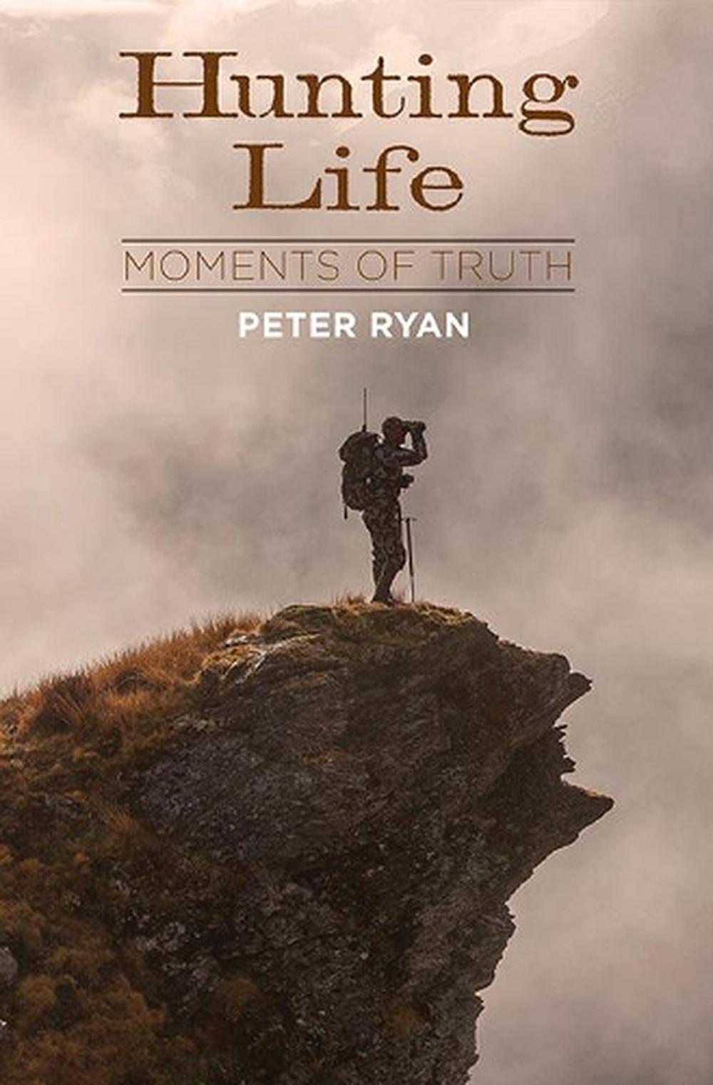 Hunting Life Moments Of Truth, 9781988538723