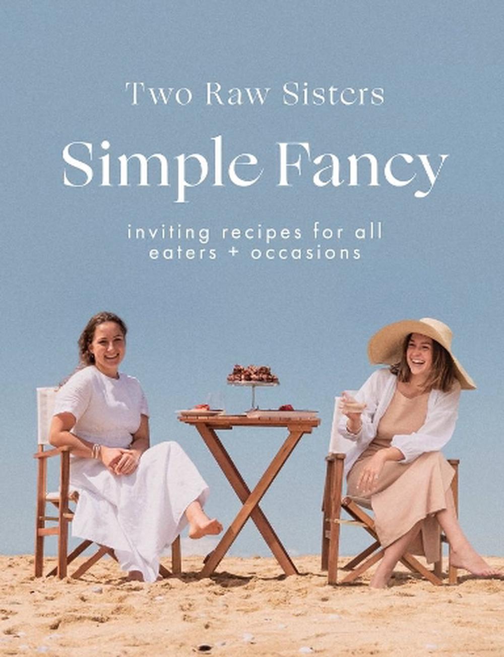 Simple Fancy: Two Raw Sisters, 9781988547893
