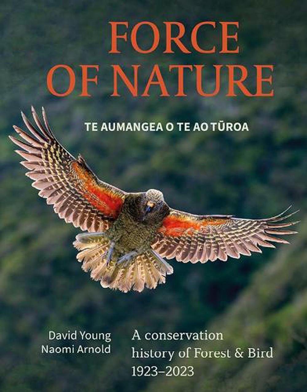 Force Of Nature Te Aumangea O Te Turoa, 9781988550701