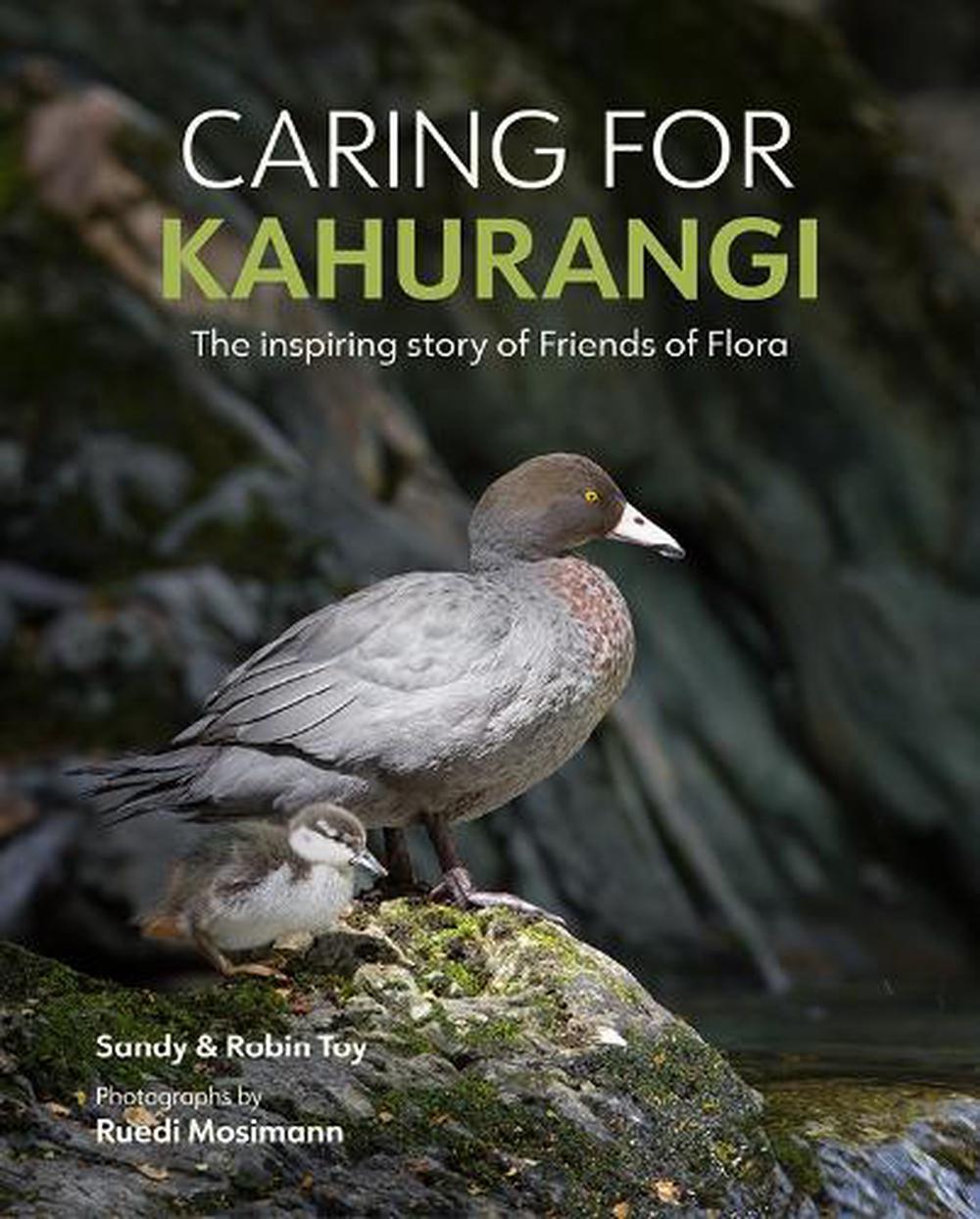 Caring for Kahurangi by Sandy & Robin Toy - ISBN: 9781988550725