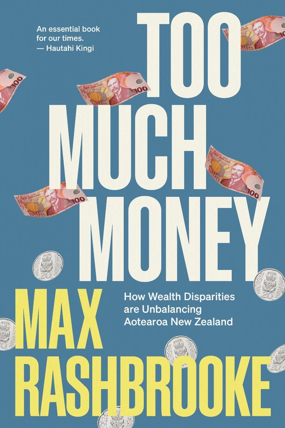 Too Much Money by Max Rashbrooke - ISBN: 9781988587943