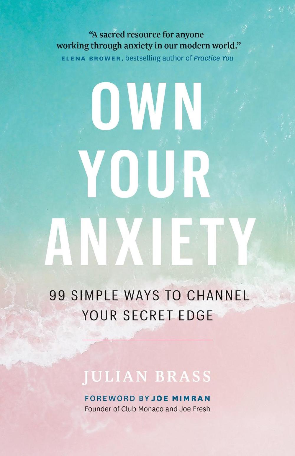Own Your Anxiety by Julian Brass - ISBN: 9781989025628