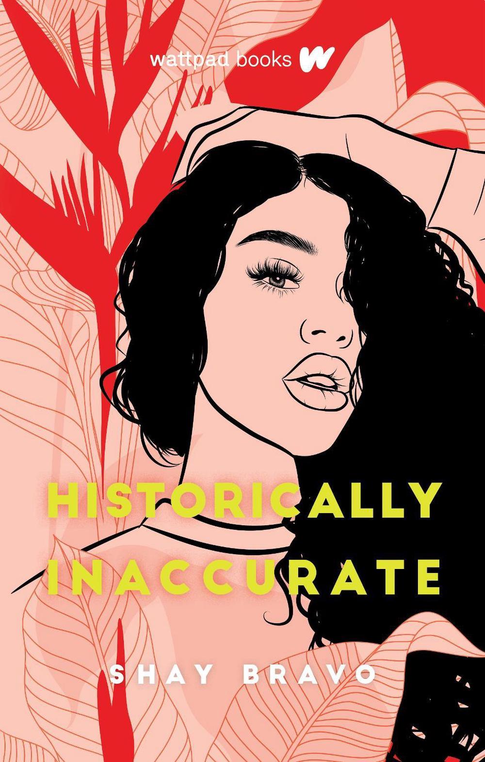 Historically Inaccurate by Shay Bravo - ISBN: 9781989365373