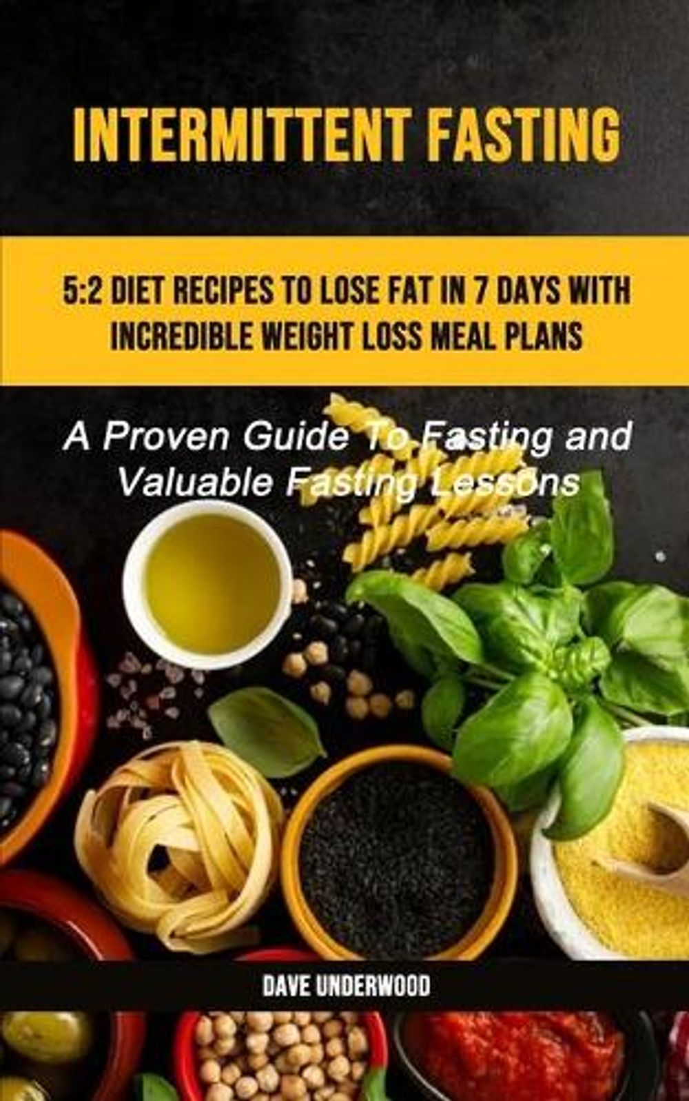 Intermittent Fasting by Dave Underwood - ISBN: 9781989749630