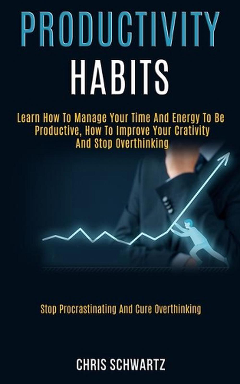 Productivity Habits, 9781989920992