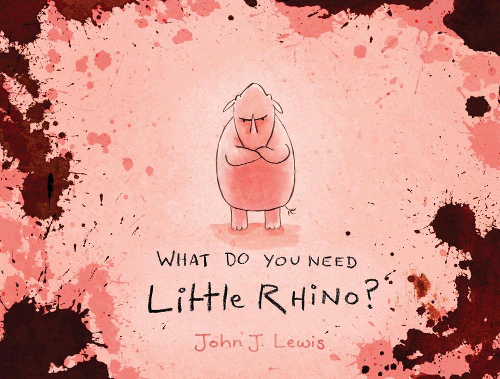 What Do You Need, Little Rhino?, 9781990003134