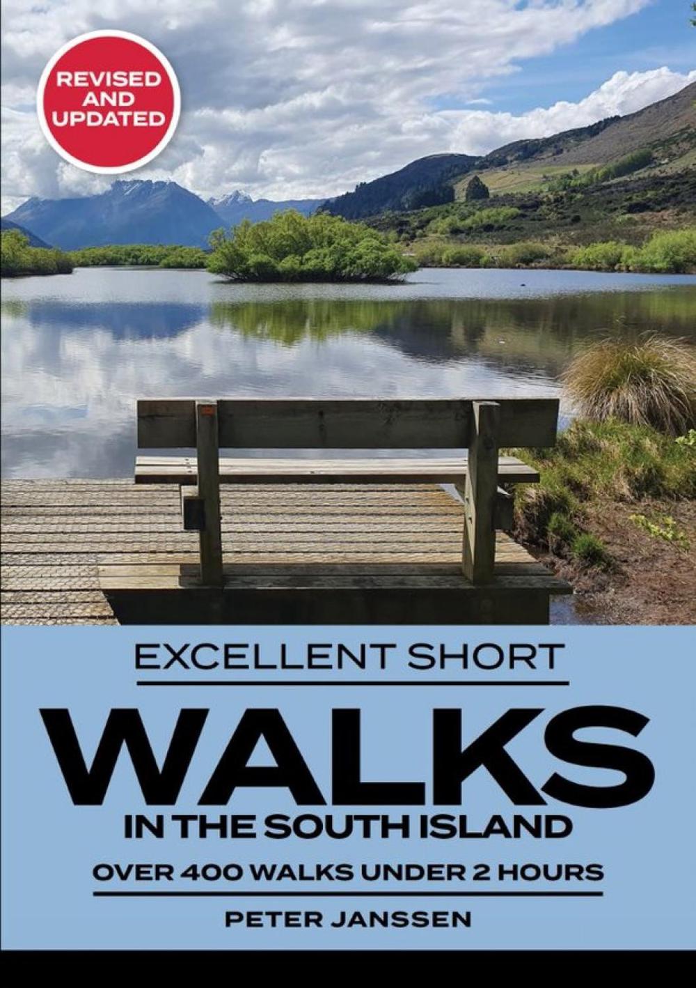 Excellent Short Walks in the South Island, 9781990003622
