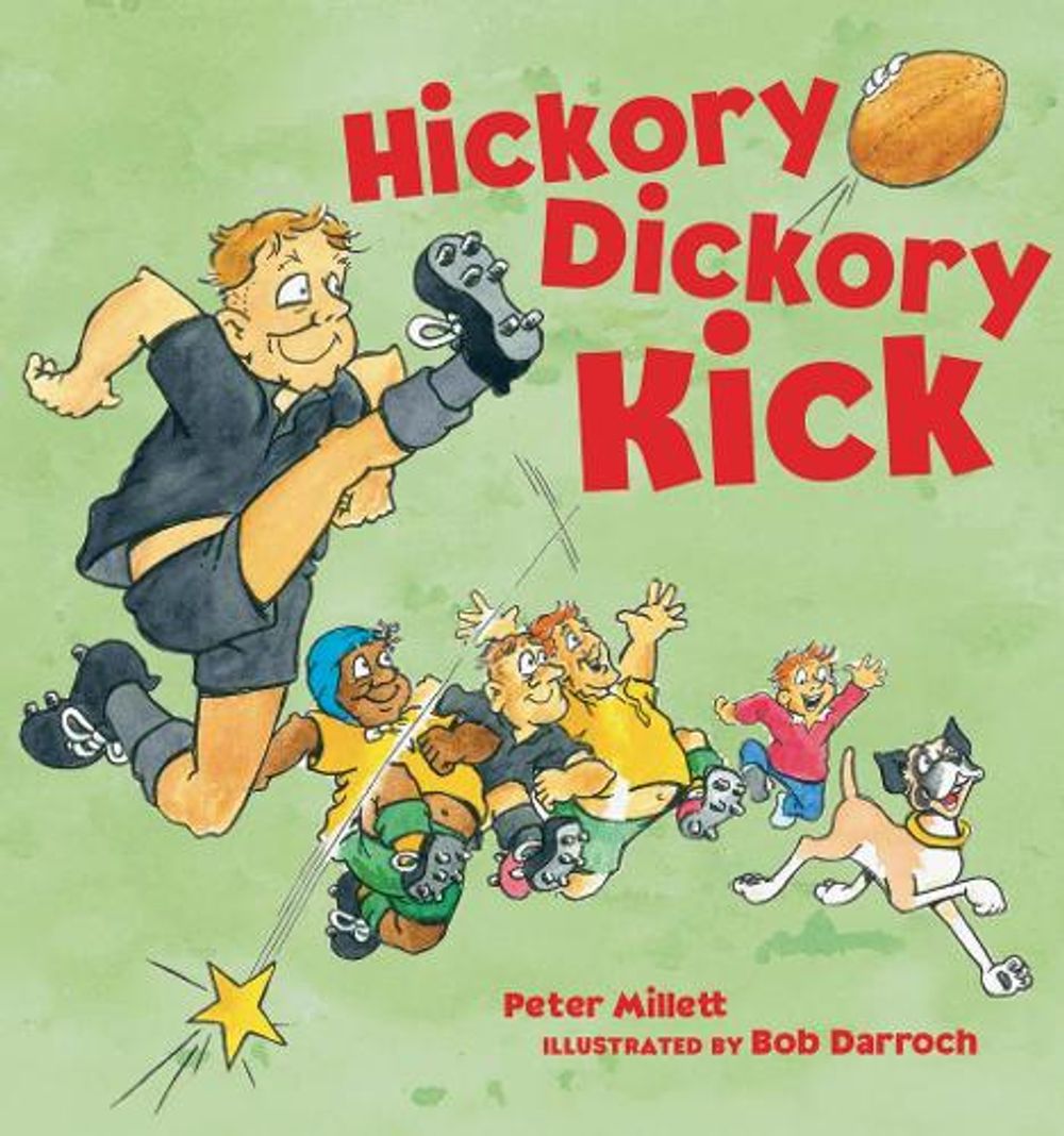 Hickory Dickory Kick by Peter Millett - ISBN: 9781990042256