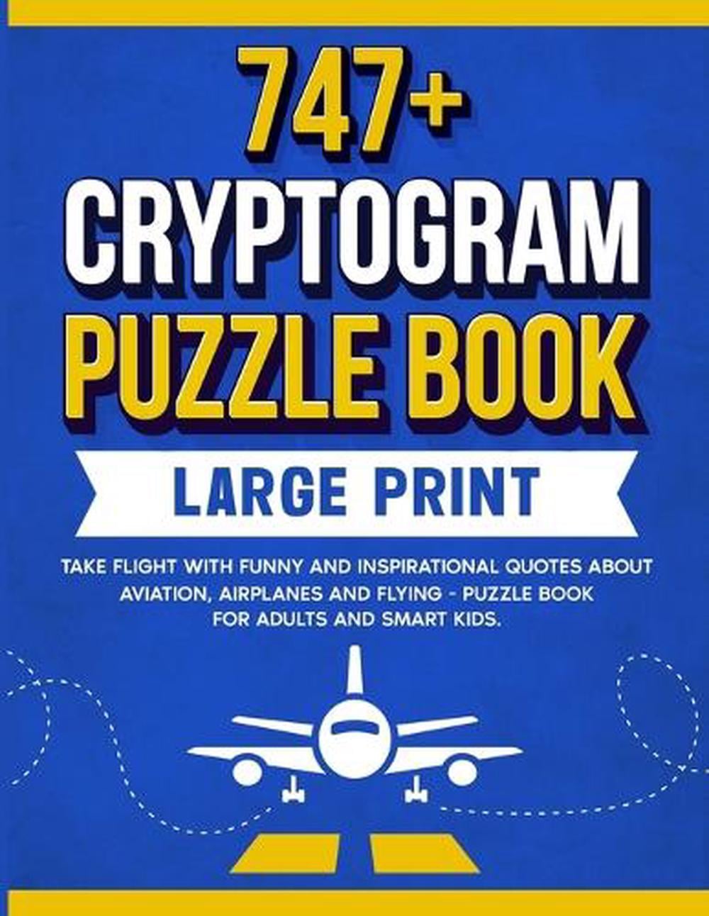 747+ Cryptogram Puzzles Large Print by Wordsmith Publishing, Paperback ...