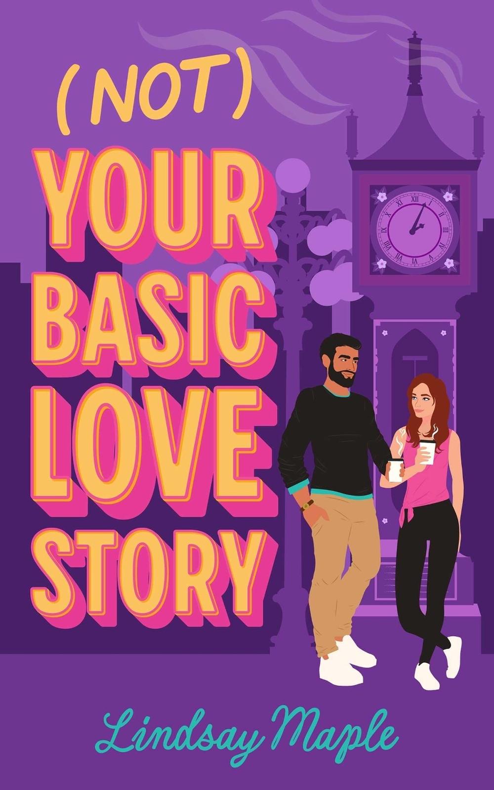 (Not) Your Basic Love Story by Lindsay Maple - ISBN: 9781990253171