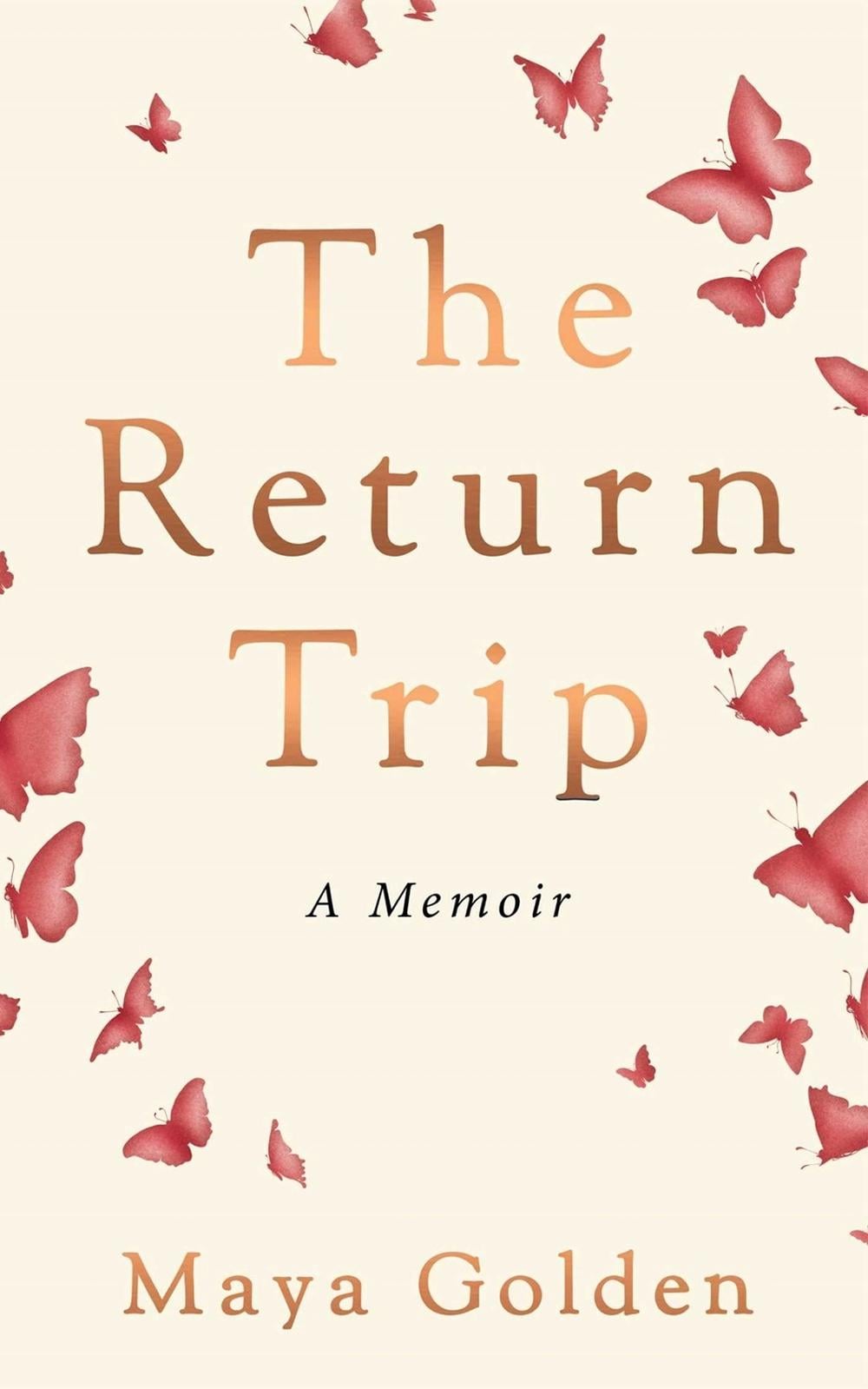 The Return Trip by Maya Golden - ISBN: 9781990253669