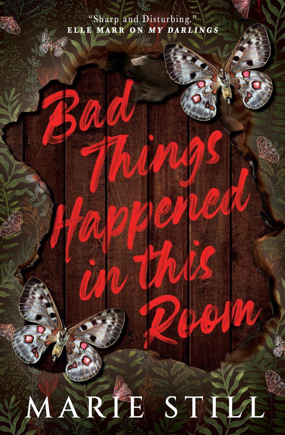 Bad Things Happened in This Room by Marie Still - ISBN: 9781990253997