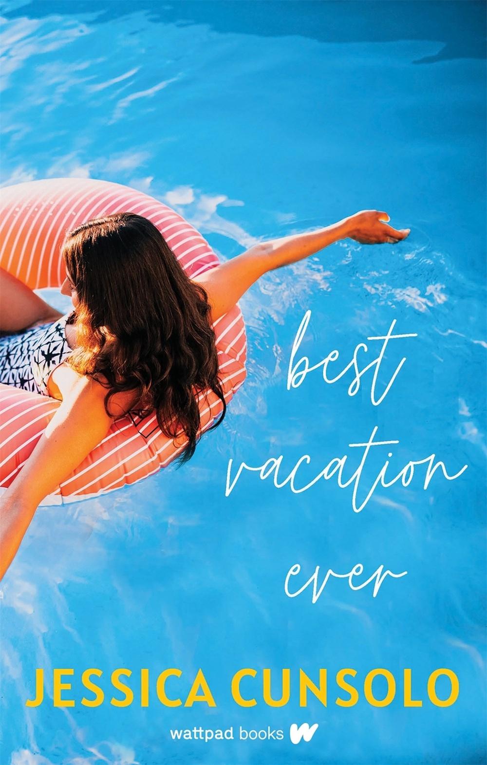 Best Vacation Ever by Jessica Cunsolo - ISBN: 9781990259968