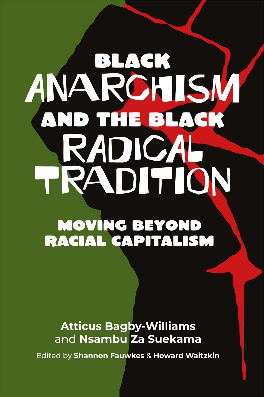 Black Anarchism and the Black Radical Tradition, 9781990263323