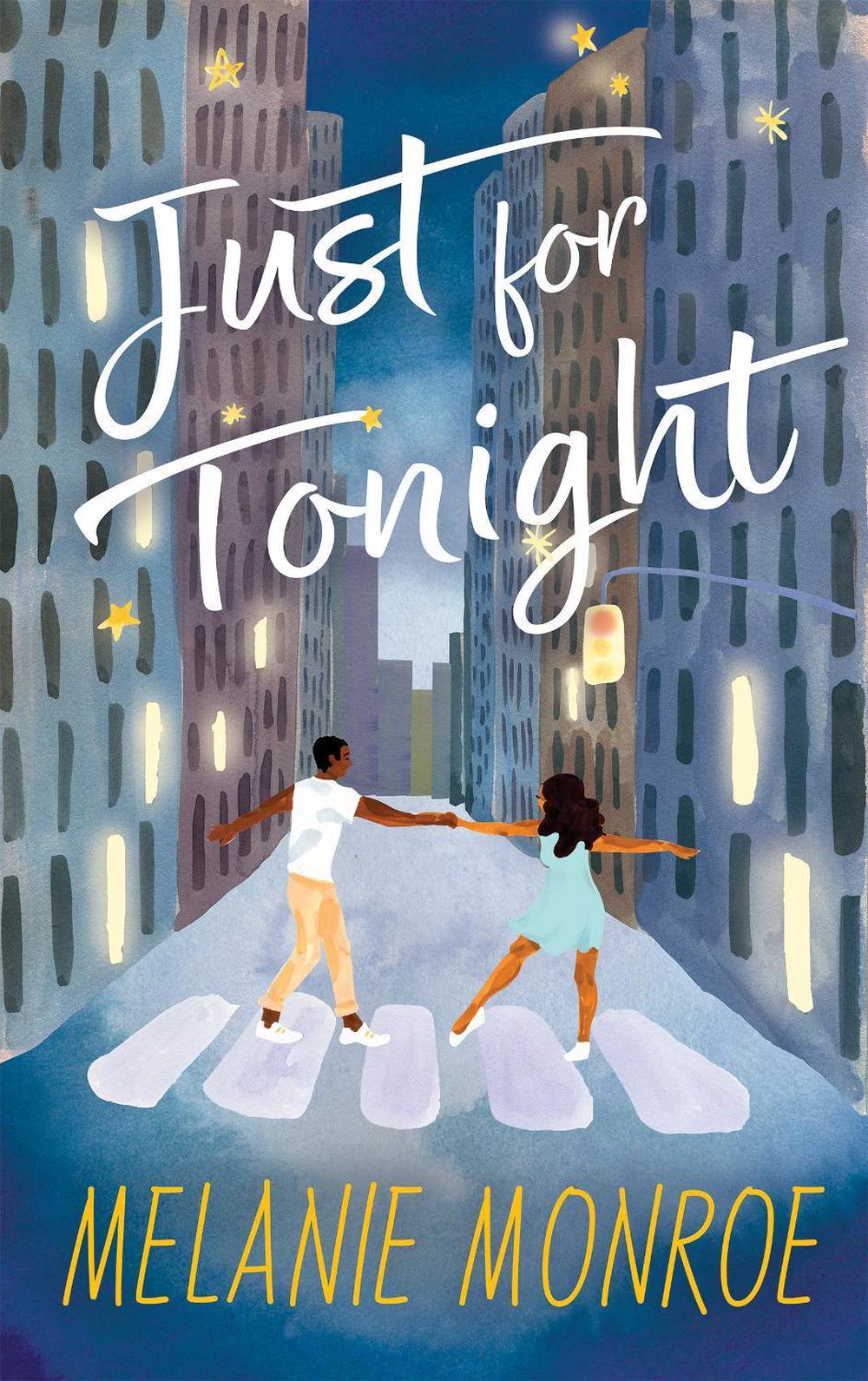 Just for Tonight by Melanie Monroe - ISBN: 9781990778803