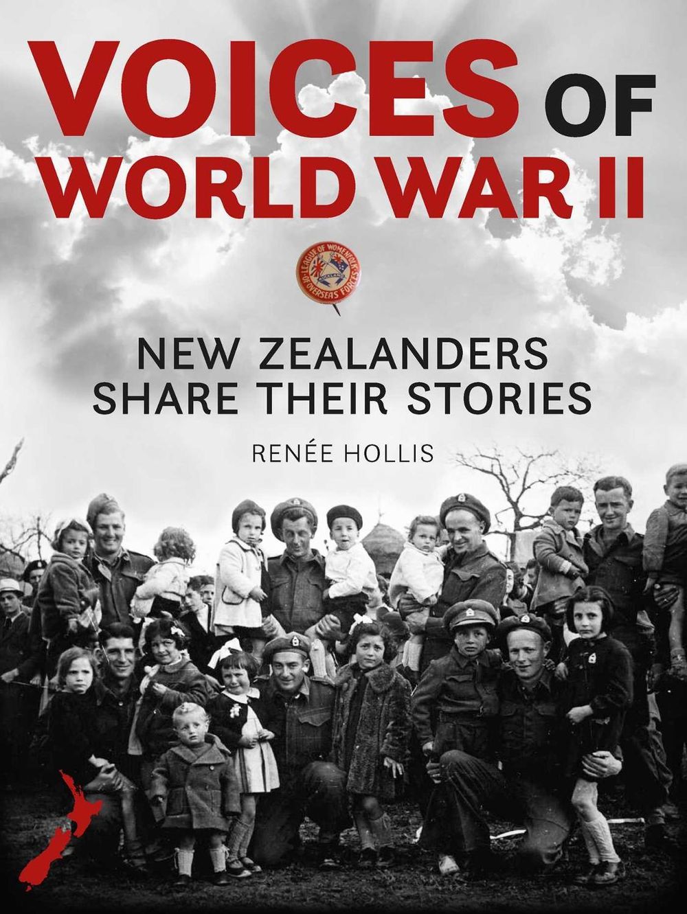Voices Of World War II by Renée HollisEditor - ISBN: 9781991001238