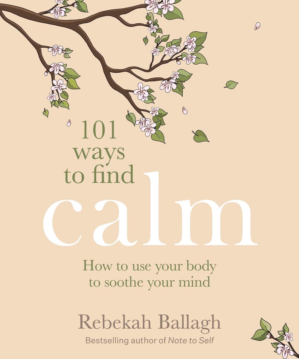 101 Ways to Find Calm, 9781991006035