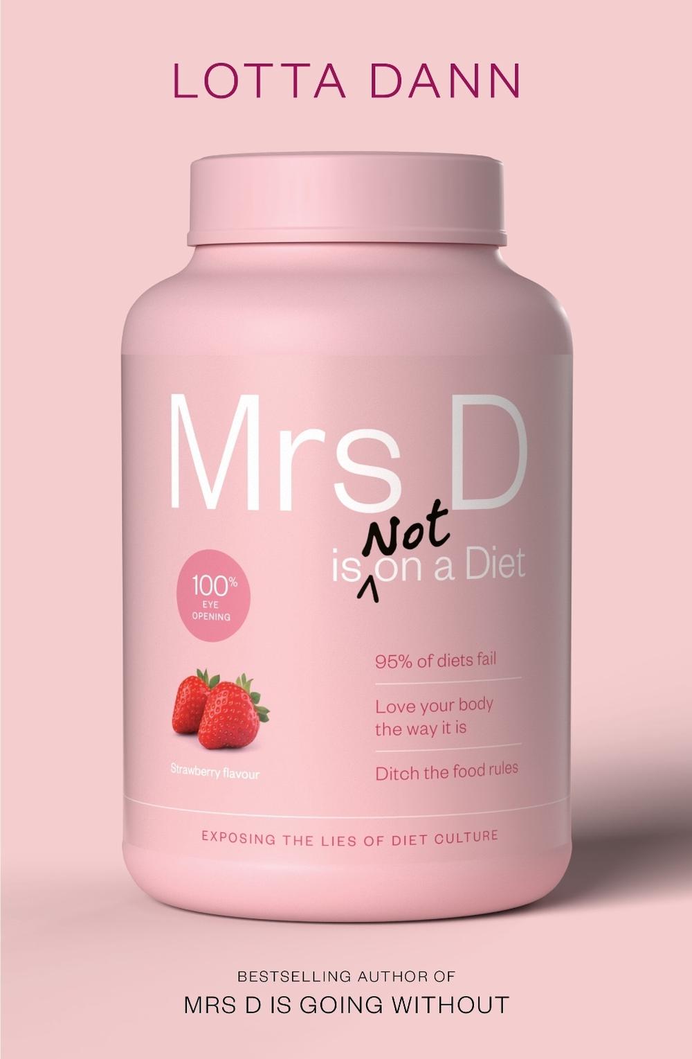 Mrs D is (Not) on a Diet, 9781991006257