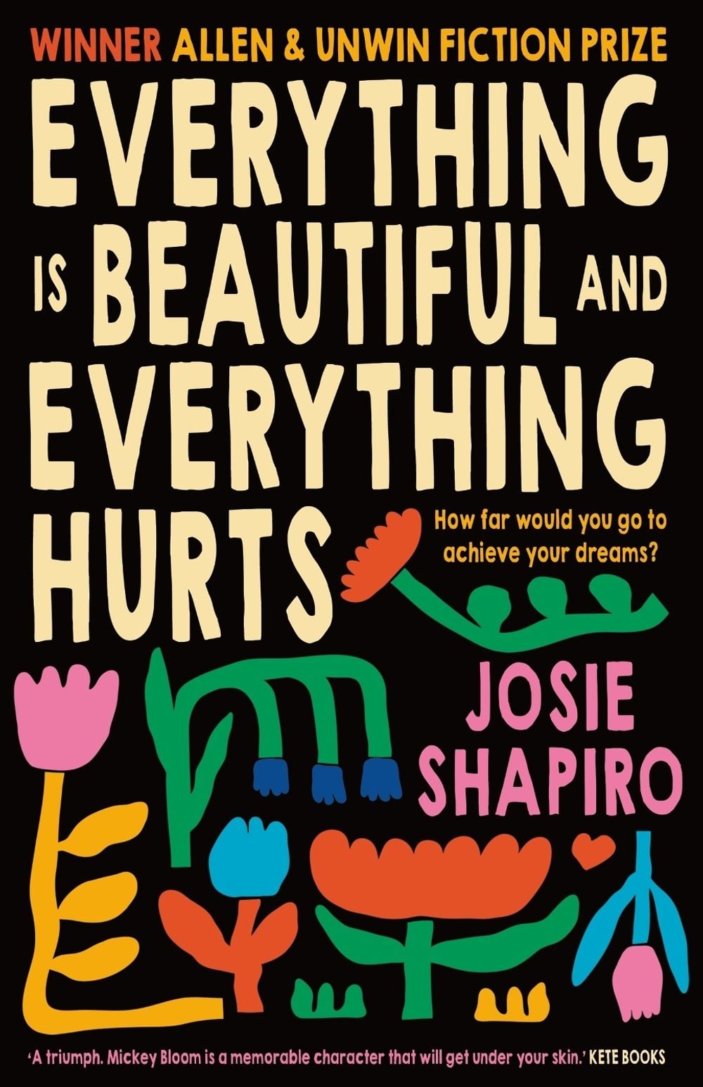 Everything is Beautiful and Everything Hurts by Josie Shapiro - ISBN: 9781991006813