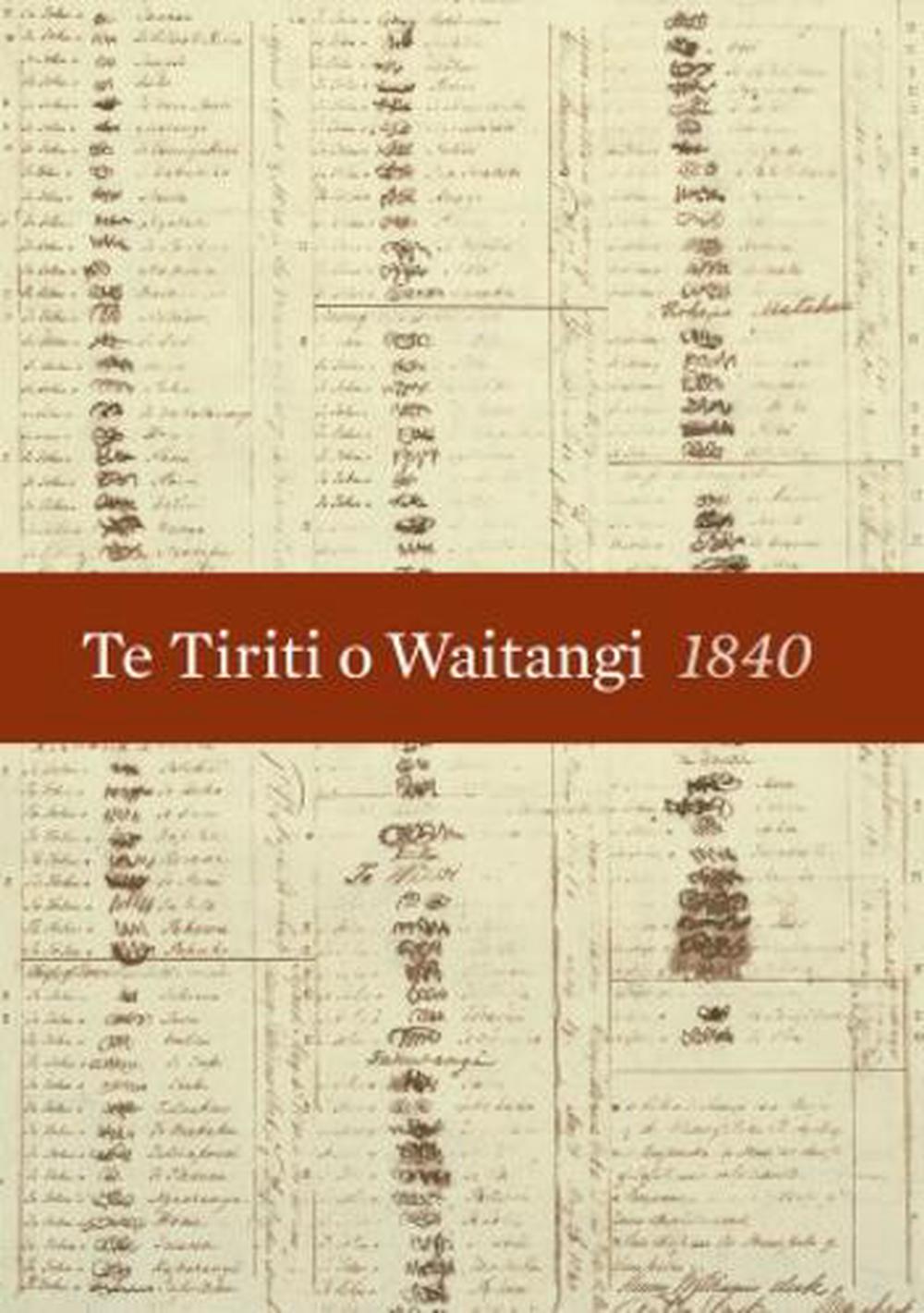 Te Tiriti O Waitangi | The Treaty Of Waitangi, 1840 By Claudia Orange ...