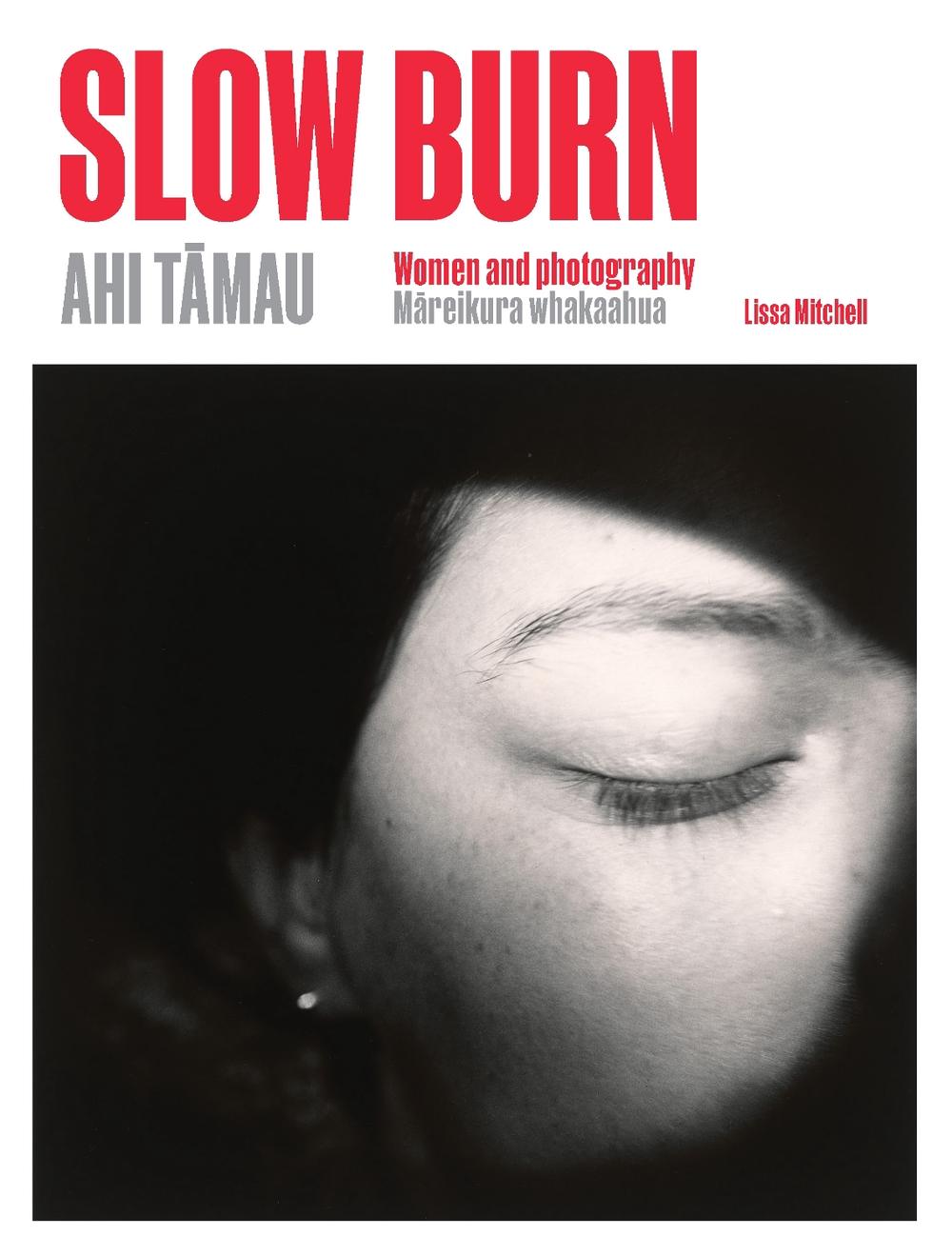 Slow Burn Ahi Tāmau, 9781991072191
