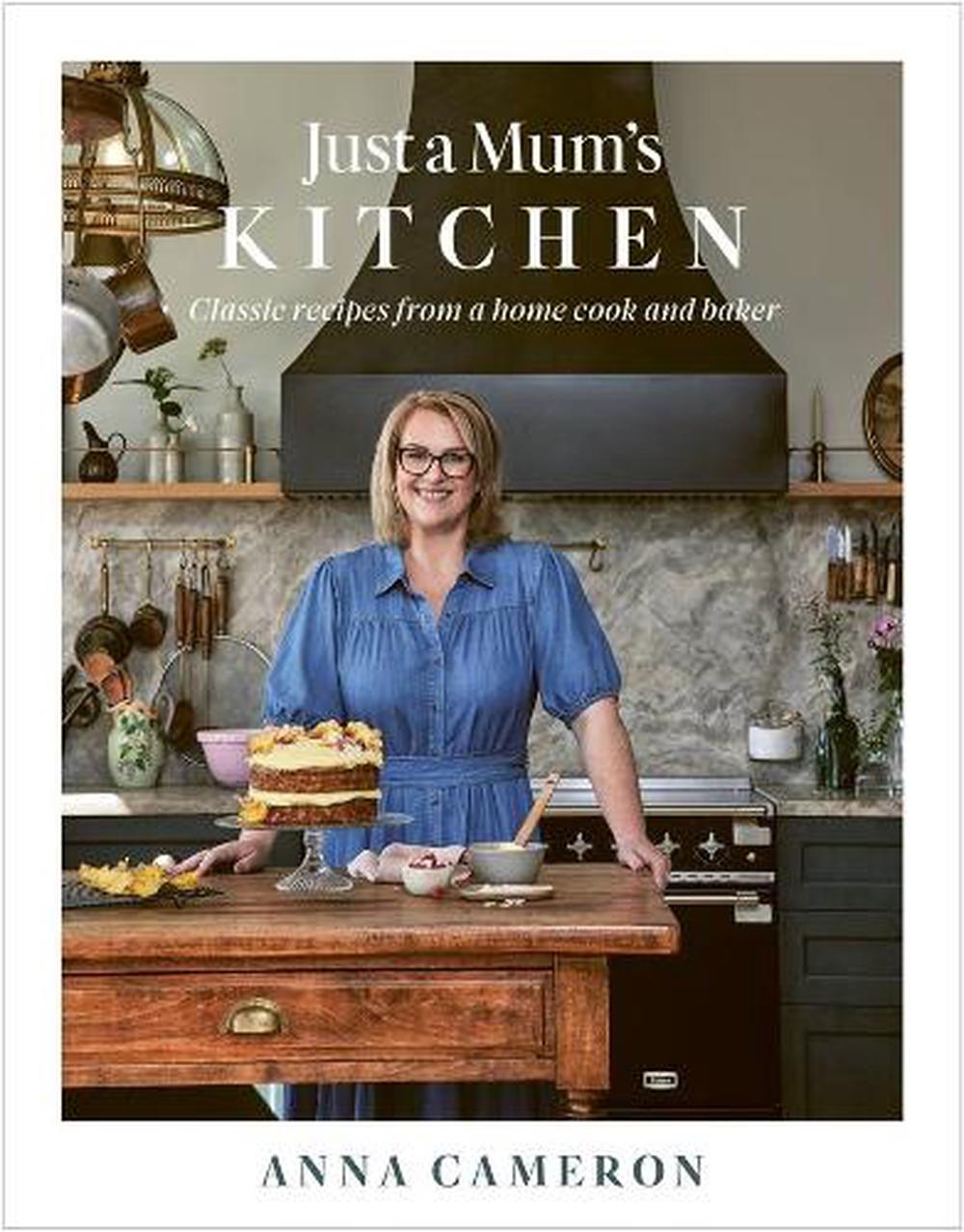 Just a Mum's Kitchen, 9781991142016