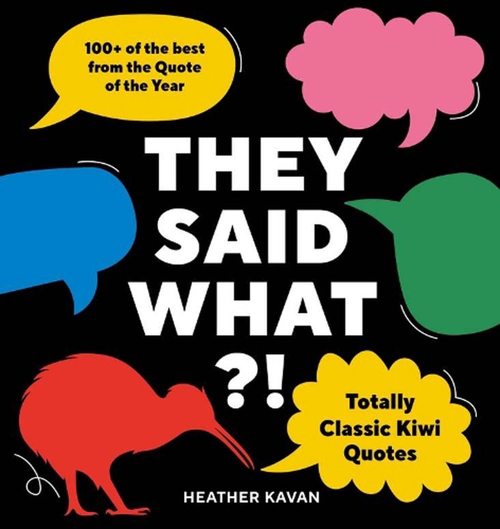 They Said What?!, 9781991142030