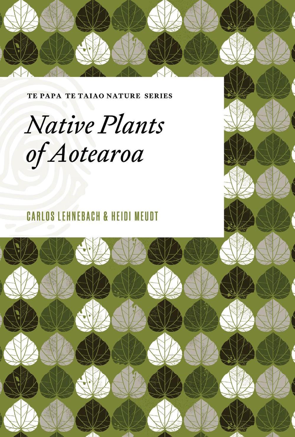 Native Plants of Aotearoa, 9781991150936