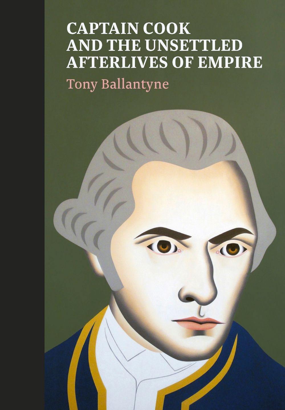 Captain Cook and the Unsettled Afterlives of Empire by Tony Ballantyne - ISBN: 9781991301642