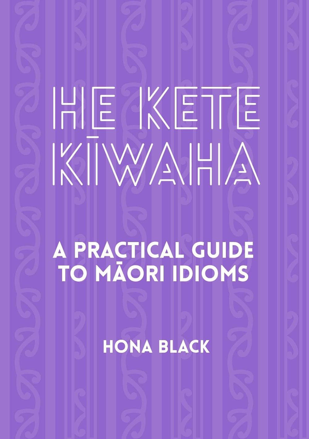 He Kete Kiwaha by Hona Black - ISBN: 9781991353030