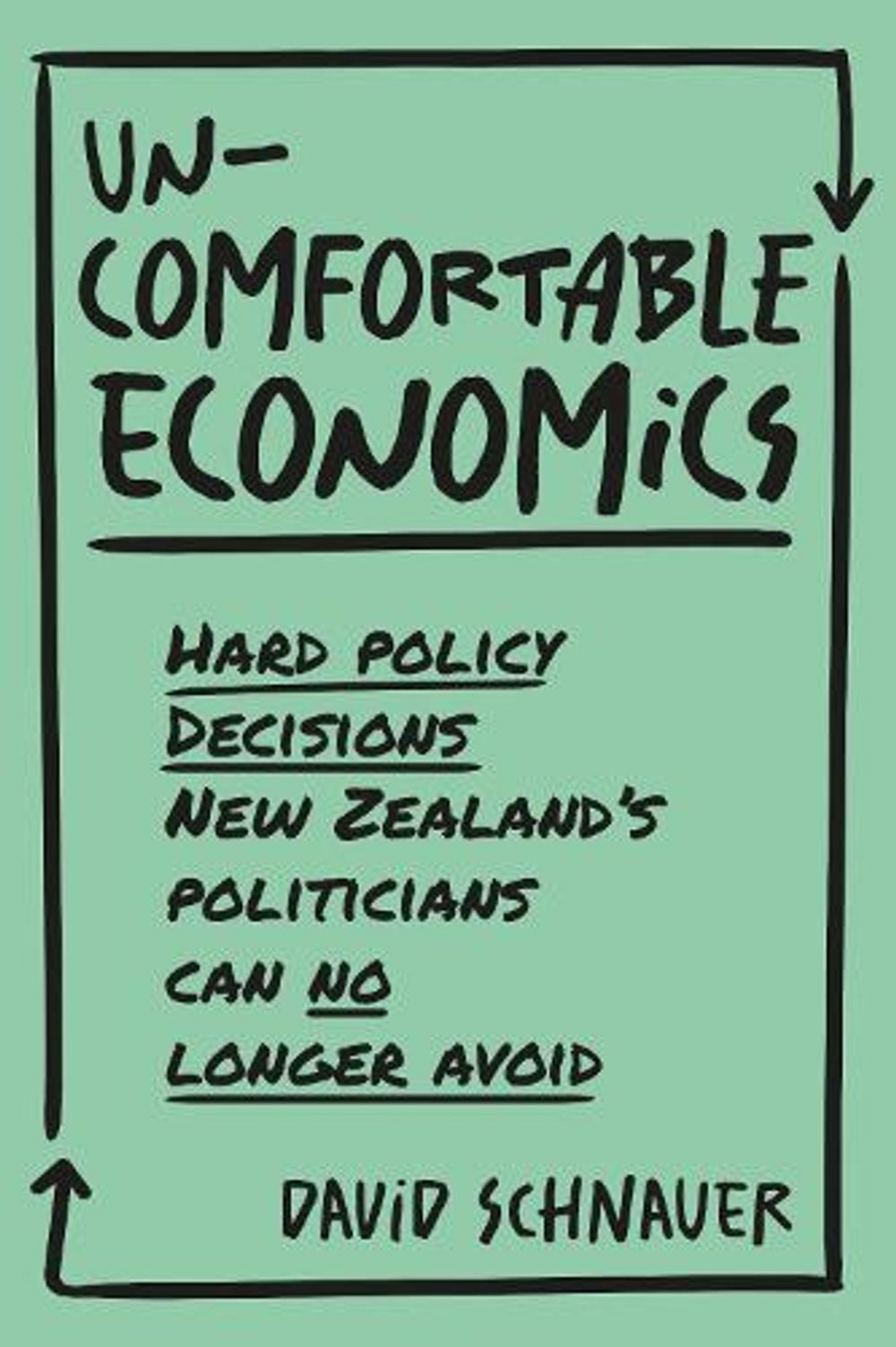 Uncomfortable Economics by David Schnauer - ISBN: 9781991436085