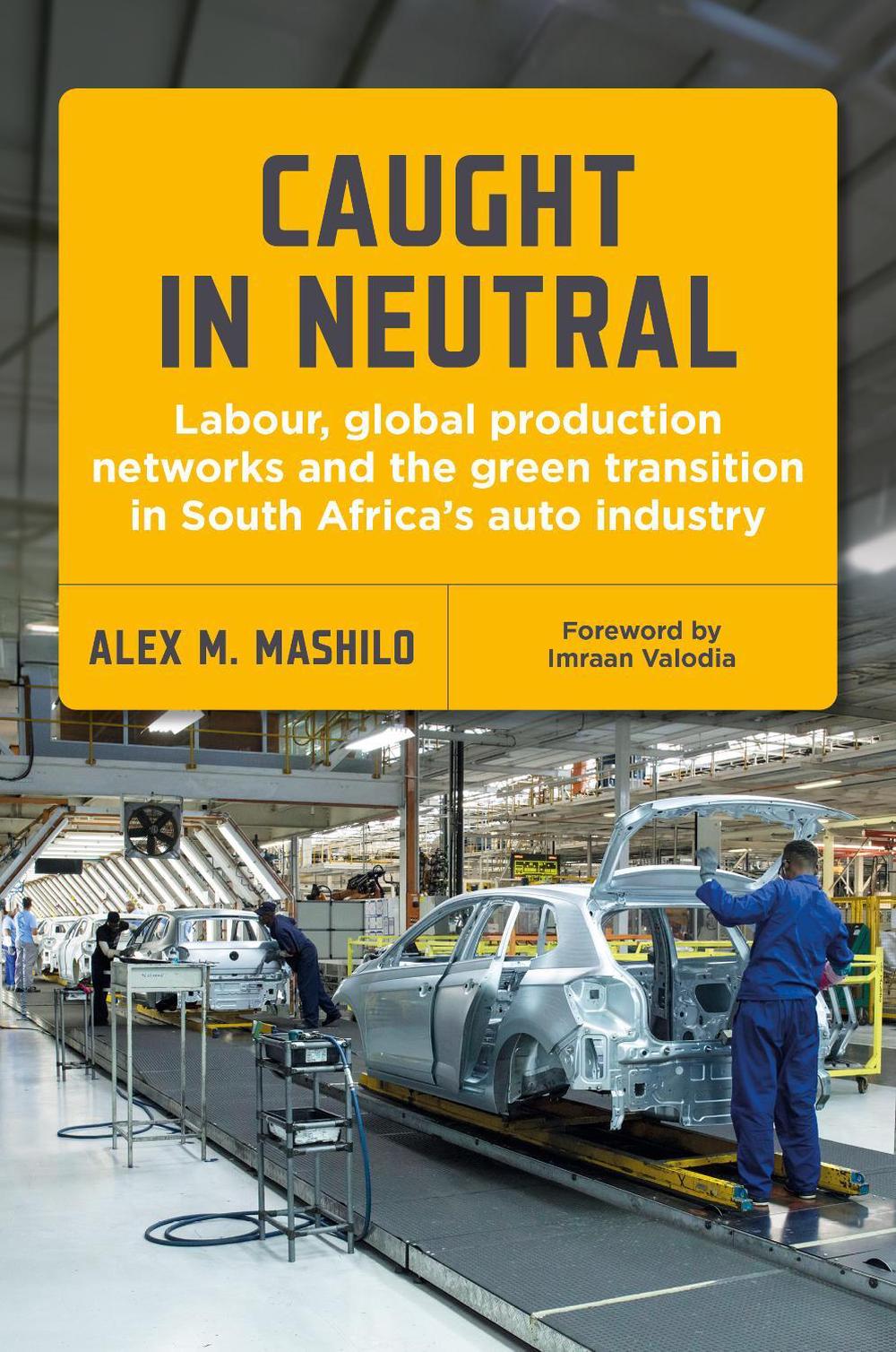 Caught in Neutral by Alex Mohubetswane Mashilo - ISBN: 9781997461142