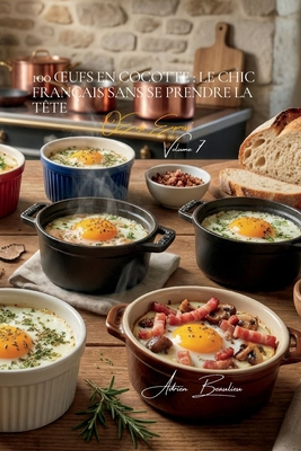 100 Oeufs en Cocotte by Adrien L. Beaulieu - ISBN: 9781997888062