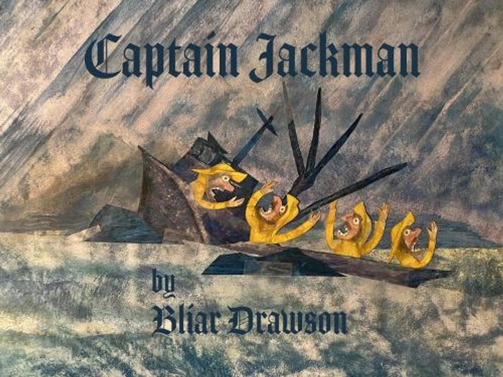 Captain Jackman by Blair Drawson - ISBN: 9781997933229