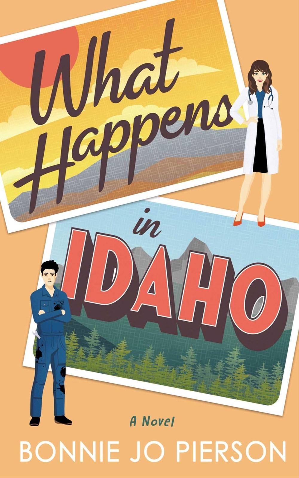 What Happens in Idaho by Bonnie Jo Pierson - ISBN: 9781998076123