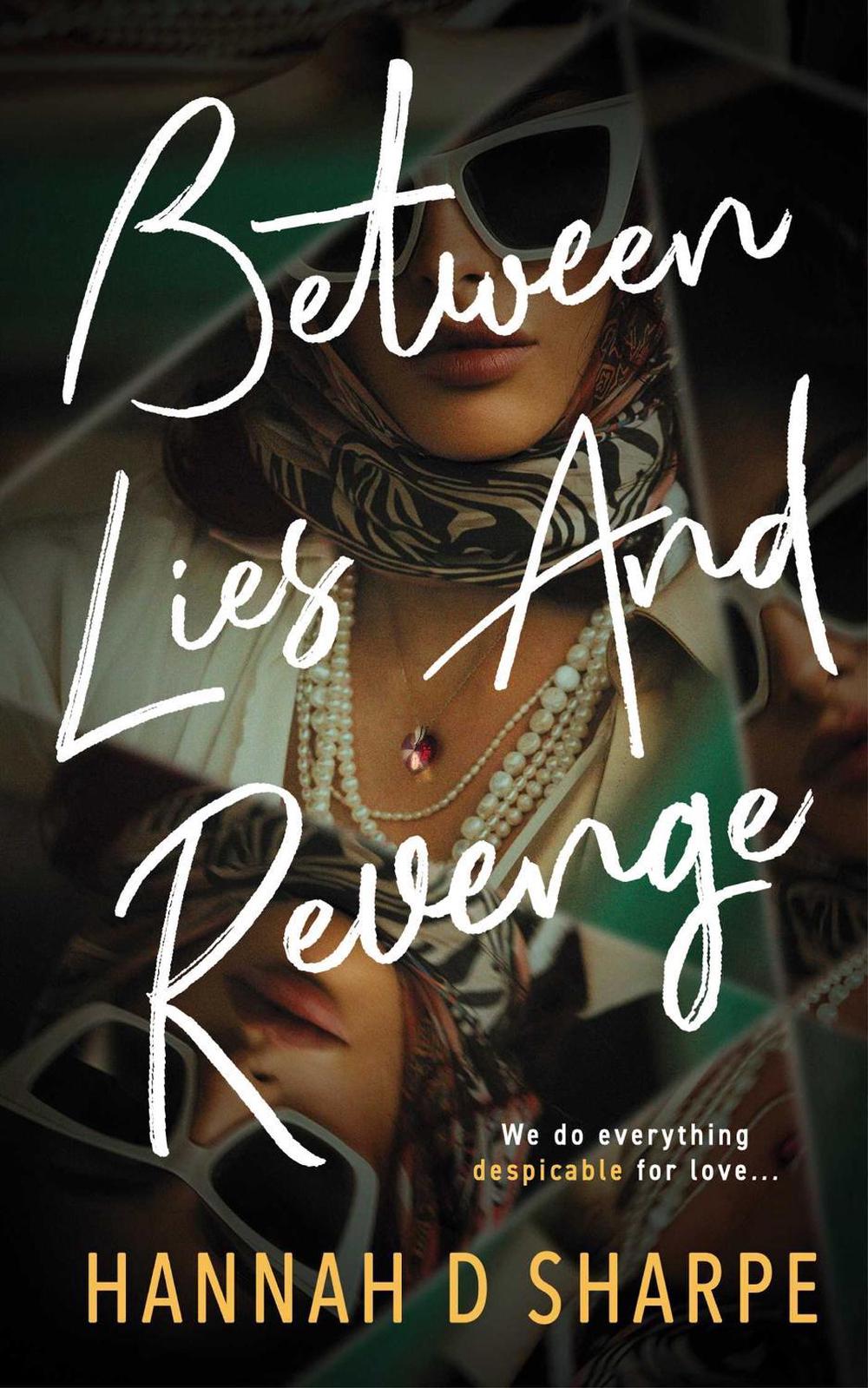 Between Lies And Revenge by Hannah D. Sharpe - ISBN: 9781998076505