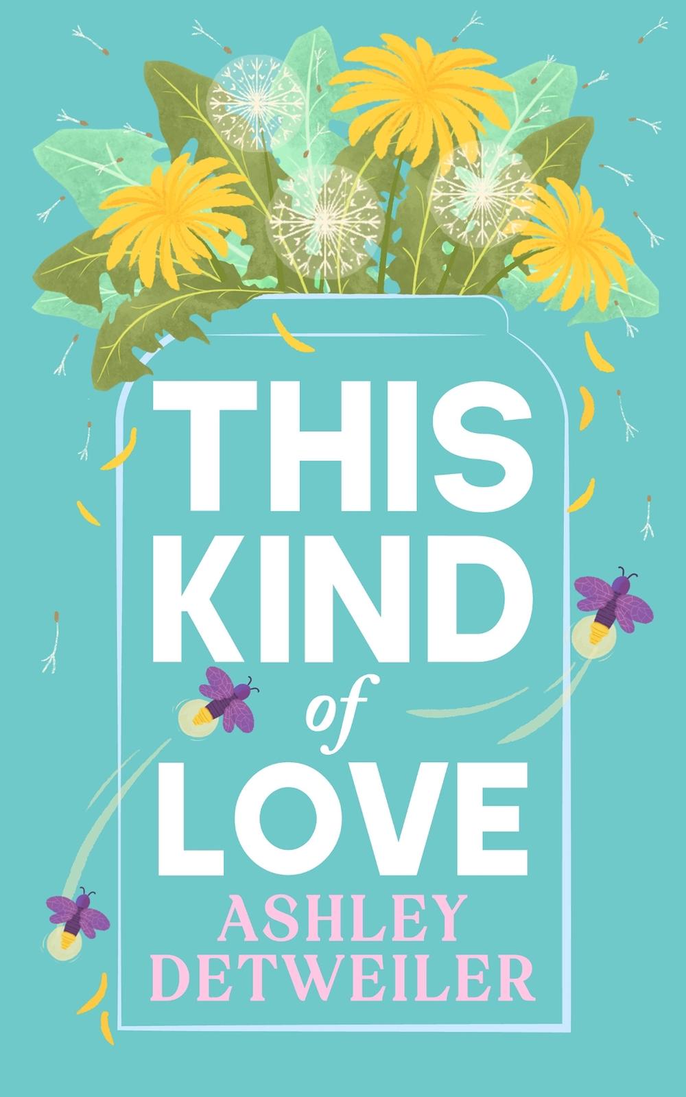 This Kind of Love by Ashley Detweiler - ISBN: 9781998076581