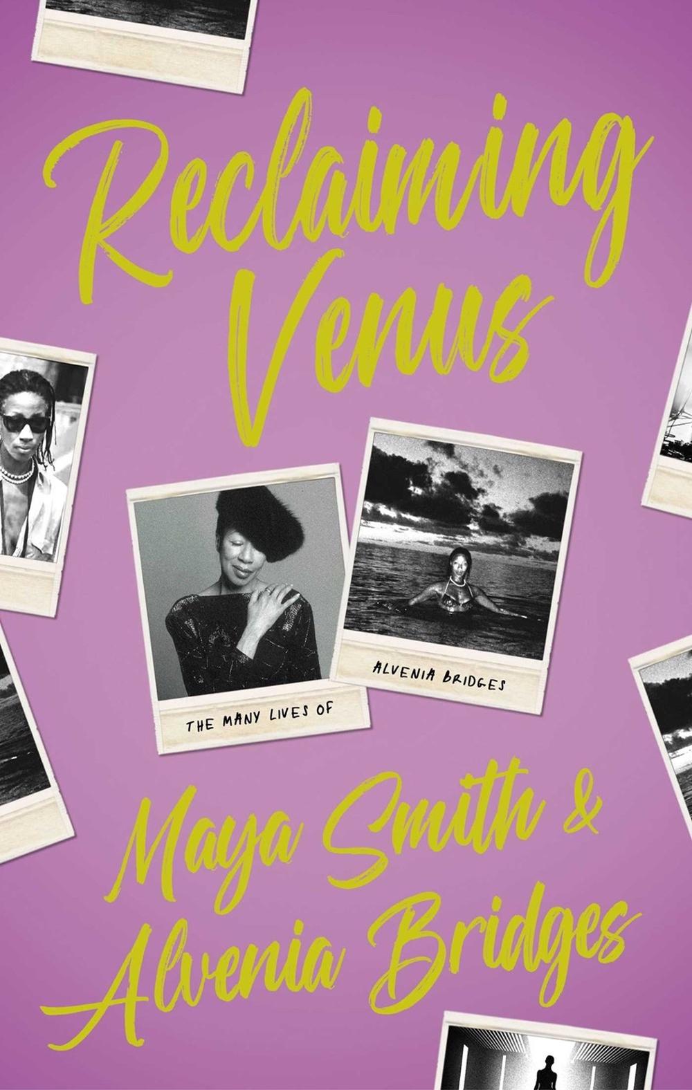 Reclaiming Venus: The Many Lives of Alvenia Bridges by Alvenia Bridges - ISBN: 9781998076703