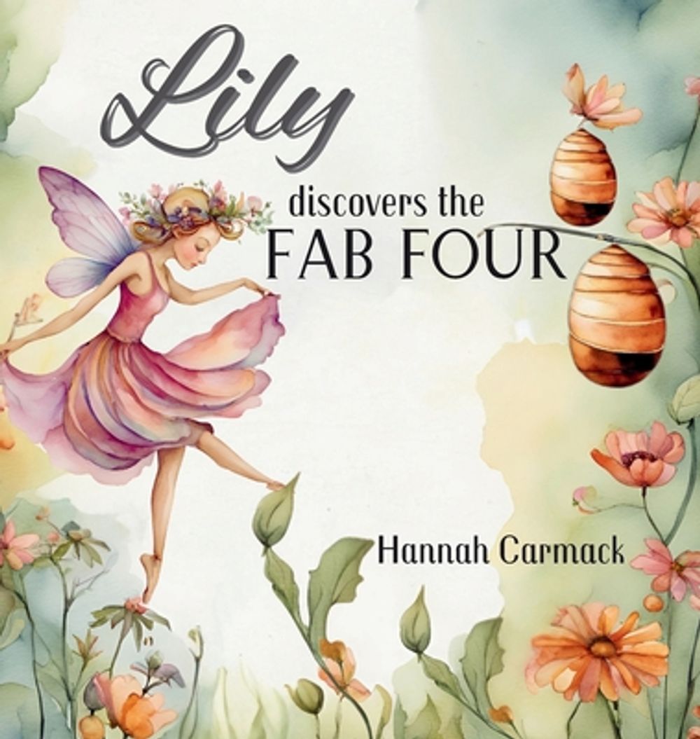 Lily Discovers the Fab Four by Hannah Carmack - ISBN: 9781998532056